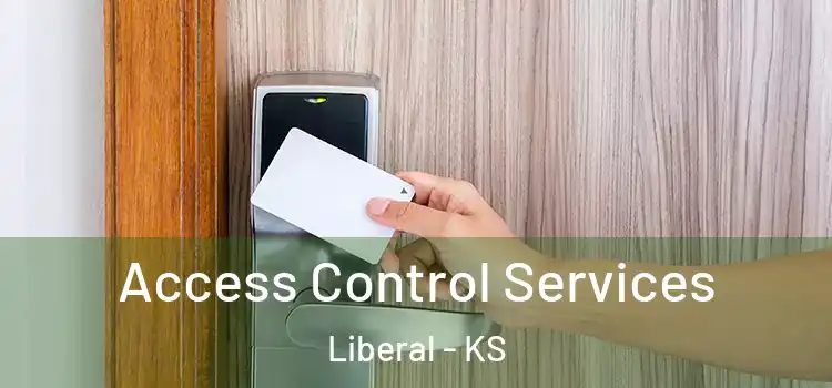 Access Control Services Liberal - KS