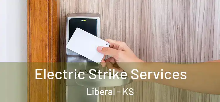  Electric Strike Services Liberal - KS