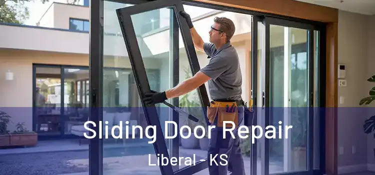 Sliding Door Repair Liberal - KS